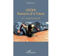 Usoni, Scenario Of A Future Tome 1 - Passage From Hell To Hell