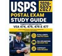 USPS Postal Exam Study Guide 2026-2027 Preparation for VEA 474, 475, 476 & 477: 10 Full-Length Practice Exams and Complete Prep for All Four VEA Positions