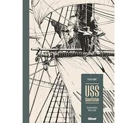 Franck Bonnet – USS Constitution – Intégrale Noir & Blanc – Cartonné – Glénat