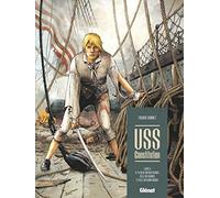 USS Constitution - Tome 02: Il y a deux justices en mer, celle des gradés et celle des sans-grades