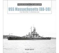 David Doyle – USS Massachusetts (Bb-59) : From World War II to Battleship Cove – Relié