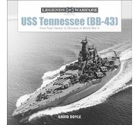 Uss Tennessee Bb-43: From Pearl Harbor to Okinawa in World War II