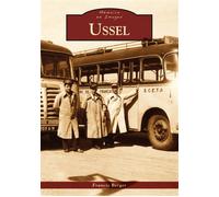 Ussel - F. Berger - Nouvelles Editions Sutton - broché - Beau livre