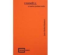 Ussmëll Et autres poèmes noirs - Jean-Michel Maubert - Du Bunker - broché - Poésie