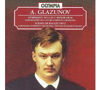 USSR Radio Symphony Orchestra - Glazunov: Symphony 6, Scenes de Ballet