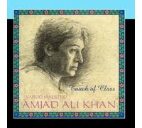 Ustad Amjad Ali Khan - Touch Of Class