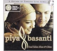 Ustad Sultan Khan & Chitra Khan - Piya & Basanti-A Decade of Timeless Love Songs. [Import]