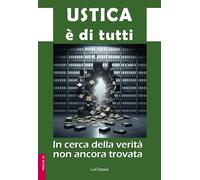 Ustica è di tutti. In cerca della verità non ancora trovata