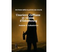 Usuriers, ruffians et vilains d’Édimbourg