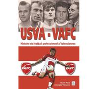 USVA - VAFC - Histoire du foot pro à Valenciennes - Gilbert Hocq - Nouvelles Editions Sutton - broché - Essai