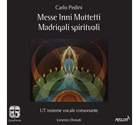 Pedini / Donati, Lorenzo / Ut Insieme Vocale Sonant - Pedini: Messe Inni Mottetti Madrigali Spirituali [Import]