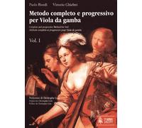 Biordi Paolo / Ghielmi Vittorio - Complete And Progressive Method For Viol Vol.1