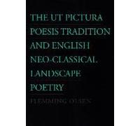 Ut Pictura Poesis Tradition & English Neo-Classical Landscap