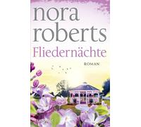 Uta Hege Nora Roberts Fliedernächte: Roman (Die Blüten-Trilogie, Band 3) (Poche)