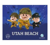 Utah Beach Clémentine V. Baron (Auteur), Bruno Wennagel (Illustration), Mathieu Ferret (Illustration), Camille Mertz (Illustration), Marianne Tesseraud (Illustration)