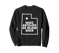 Utah Make Antelope an Island Again Great Salt Lake Sweatshirt