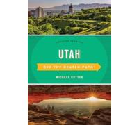 Utah Off the Beaten Path: Discover Your Fun (Off the Beaten Path Series) NEUF