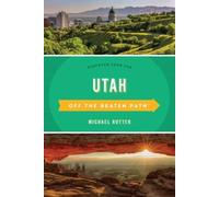 Utah Off the Beaten Path: Discover Your Fun (Off the Beaten Path Series) NEUF