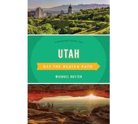 Michael Rutter Utah Off the Beaten Path (Poche) Off the Beaten Path Series