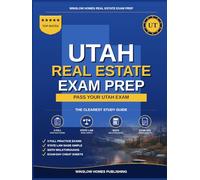 Utah Real Estate Exam Prep: The Simple Step-by-Step Study Guide to Pass Your Utah Sales Agent License Exam on the First Try