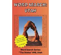 Utah State Word Search: Discover The State of Utah in a Word Search Puzzle Book | Fun Size at 6x9 | Word Search Puzzle Book For All Ages