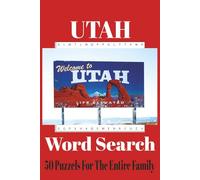 Utah Word Search Puzzle Book: Word Searches with easy to read print about Utah,Golden Spike,Mormons and more | 6x9inches 110 pages |50+ Puzzles … Gift for Vacations, Holidays and Free Times