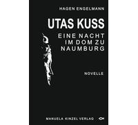 Utas Kuss: Eine Nacht im Dom zu Naumburg