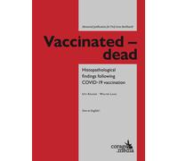 Ute Dr Krüger Walte Vaccinated - dead: Histopathological findings f (Relié)