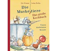 Ute Krause Luis Die Muskeltiere - Das große Kochbuch: Unsere köstlichste (Relié)