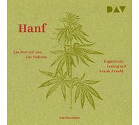 Ute Woltron Frank Arnold Der Audio Verlag Hanf: Ein Portrait (Audiobook)