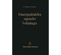 Utermark, W: Schmelzpunkttabellen Organischer Verbindungen /