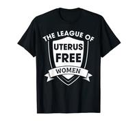 Uterus Free Women Right Hysterectomie Uterus Removal Chirurgie T-Shirt