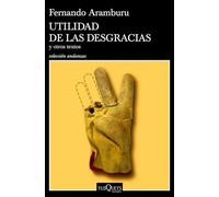Utilidad de las desgracias: y otros textos