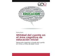 Utilidad Del Cuento En El Área Cognitiva De Educación Inicial