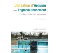 Utilisation d'Arduino pour l'agroenvironnement: Systèmes de mesure autonomes