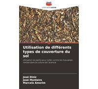 Utilisation de différents types de couverture du sol: Utilisation du paillis pour lutter contre les mauvaises herbes dans la culture de l'acérola