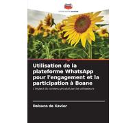 Utilisation de la plateforme WhatsApp pour l'engagement et la participation à Boane: L'impact du contenu produit par les utilisateurs