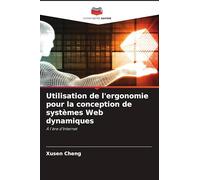 Utilisation de l'ergonomie pour la conception de systèmes Web dynamiques