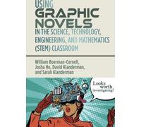 Utilisation de romans graphiques dans les classes de sciences, de technologie, d'ingénierie et de mathématiques (STEM)