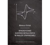 Utilisation d'électrodes métalliques dans l'analyse des striplines (Buch auf Polnisch)