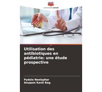 Utilisation des antibiotiques en pédiatrie: une étude prospective