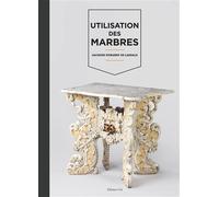 Utilisation des marbres - Jacques Dubarry De Lassale - Vial - relié - Beau livre