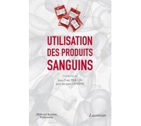 Utilisation des produits sanguins