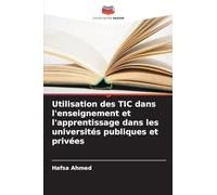 Utilisation des TIC dans l'enseignement et l'apprentissage dans les universités publiques et privées