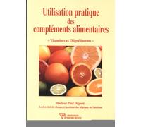 Utilisation pratique des compléments alimentaires