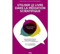 Utiliser le livre dans la médiation scientifique Aude Inaudi (Auteur)