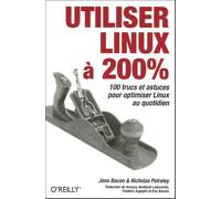 Utiliser Linux à 200%