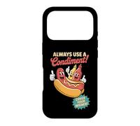 Utilisez Toujours Un Condiment pour Votre Hot-Dog Wiener Fun Coque pour iPhone 17 Pro