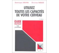 Utilisez toutes les capacités de votre cerveau