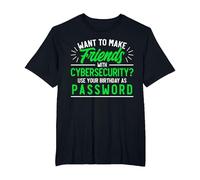 Utilisez Votre Date d'anniversaire Cybersécurité T-Shirt, Homme Grandes Tailles, Noir, 6X Tall